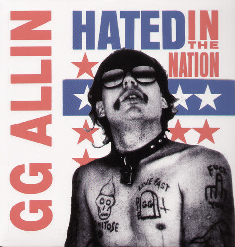 G.G. Allin: Hated in the Nation