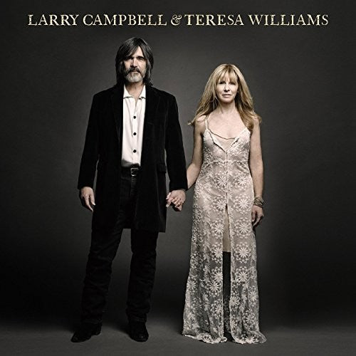 Larry Campbell: Larry Campbell & Teresa Williams