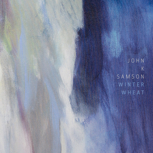 John K. Samson: Winter Wheat