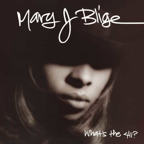 Mary J Blige: What's The 411?