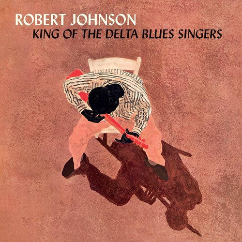 Robert Johnson: King Of The Delta Blues Singers