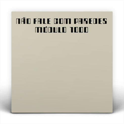 Módulo 1000: Nao Fale com Paredes