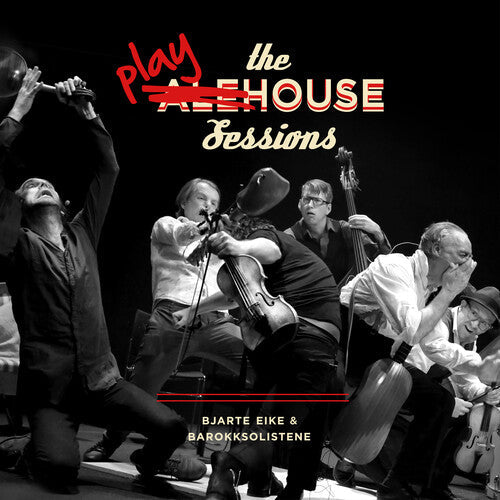 Bjarte Eike: Playhouse