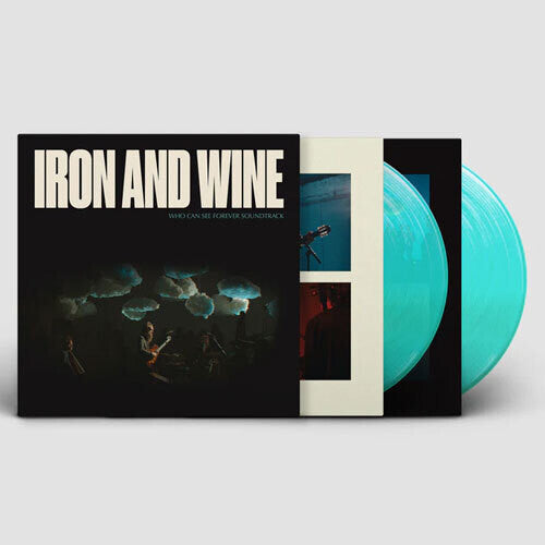 Iron & Wine: Who Can See Forever (Original Soundtrack)