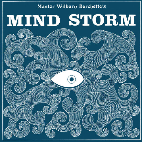 Master Wilburn Burchette: Mind Storm