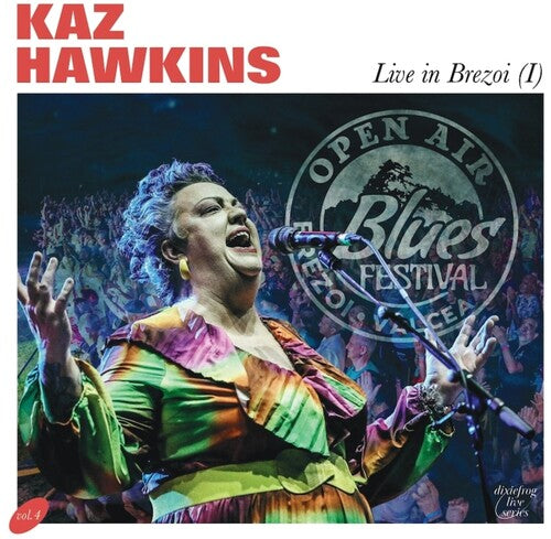 Kaz Hawkins: Live in Brezoi (I)