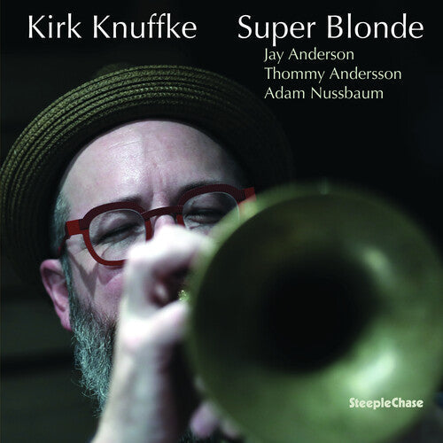 Kirk Knuffke: Super Blonde