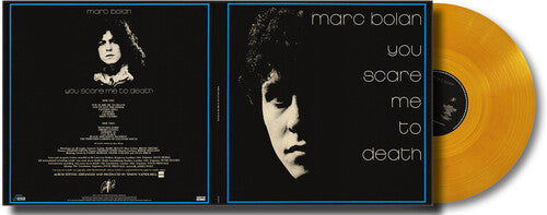 Marc Bolan: You Scare Me To Death