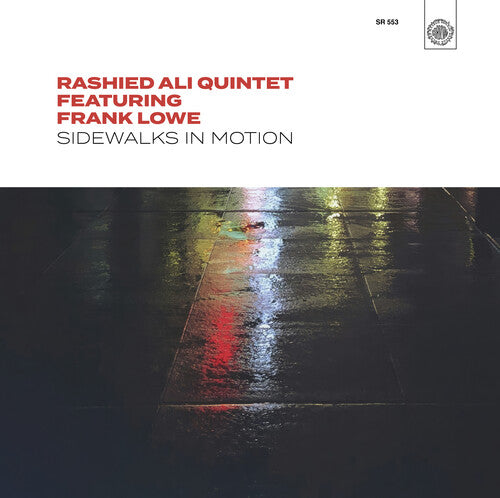 Rashied Ali Quintet: Sidewalks in Motion