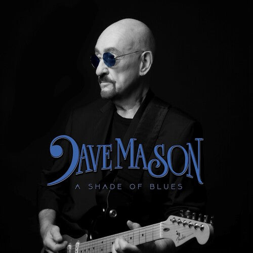 Dave Mason: A Shade of Blues - Blue