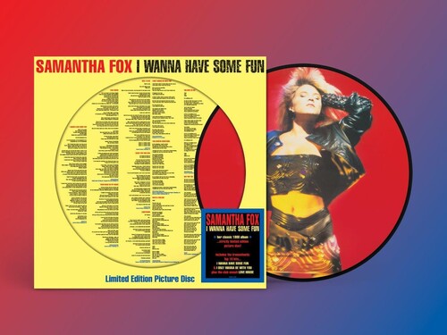 Samantha Fox: I Wanna Have Some Fun - Picture Disc