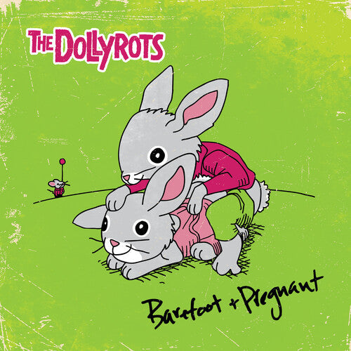 The Dollyrots: Barefoot And Pregnant
