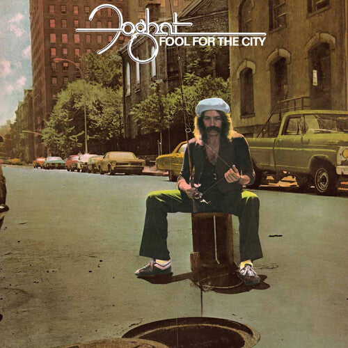 Foghat: Fool For The City