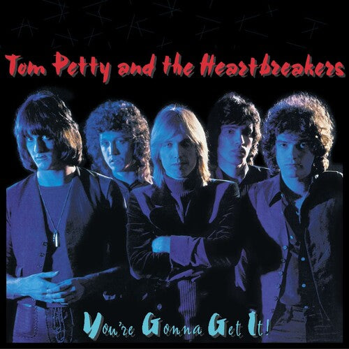 Tom Petty & the Heartbreakers: You're Gonna Get It