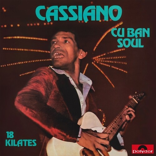 Cassiano: Cuban Soul - 18 Kilates
