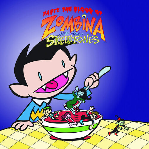 Zombina & the Skeletones: Taste the blood of Zombina and the Skeletones