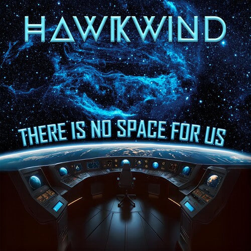 Hawkwind: There Is No Space For Us