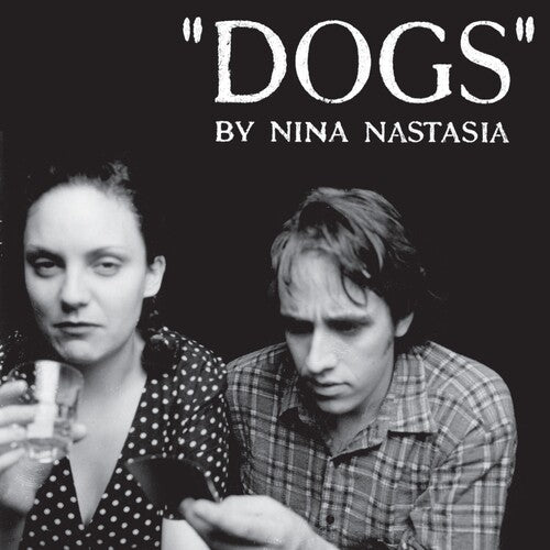Nina Nastasia: Dogs - White
