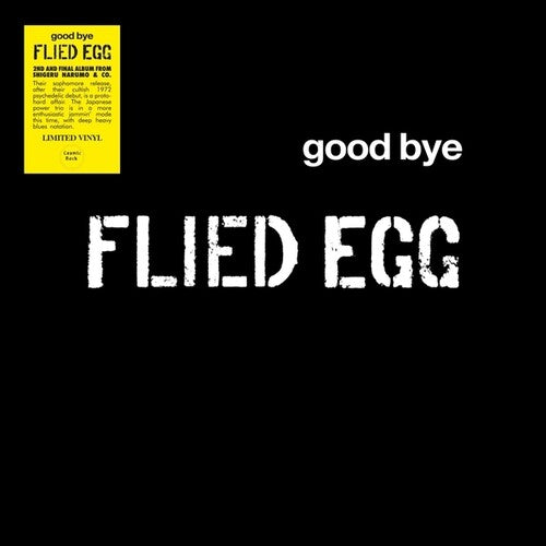 Flied Egg: Good Bye