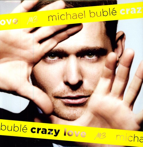 Michael Bublé: Crazy Love