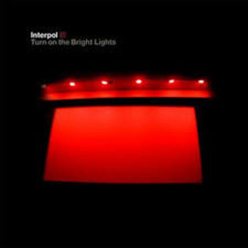 Interpol: Turn on the Bright Light