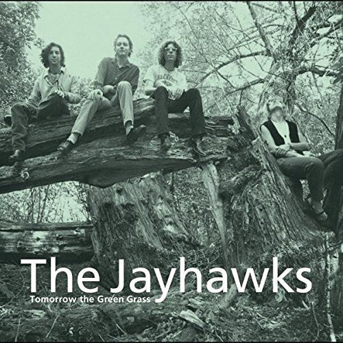 The Jayhawks: Tomorrow the Green Grass
