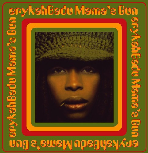 Erykah Badu: Mama's Gun