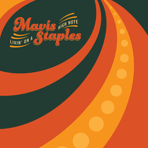 Mavis Staples: Livin' on a High Note