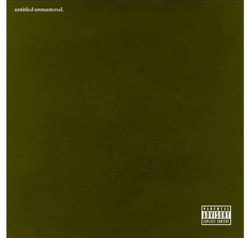 Kendrick Lamar: Untitled Unmastered.