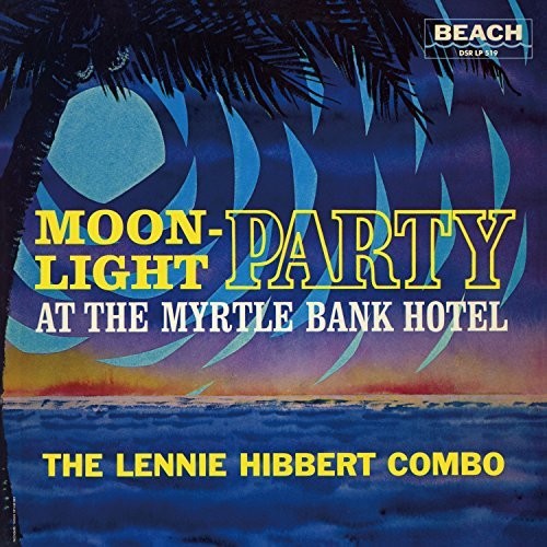 Lennie Hibbert: Moonlight Party