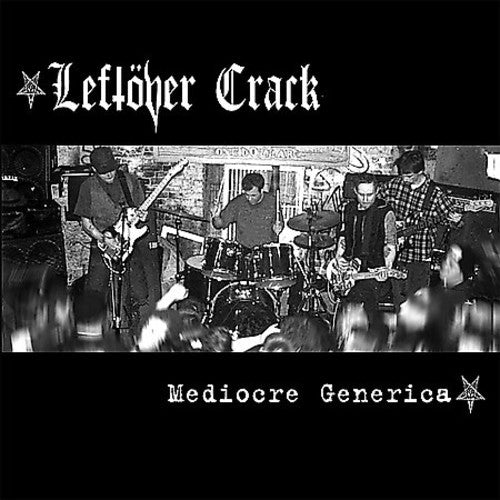 Leftöver Crack: Mediocre Generica