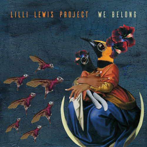 The Lilli Lewis Project: We Belong