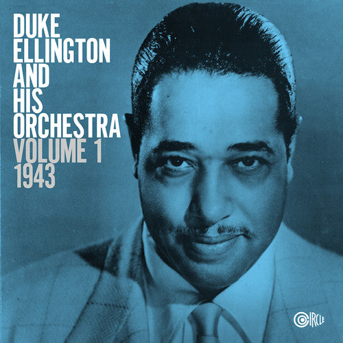 Duke Ellington: Duke Ellington Volume 1: 1943