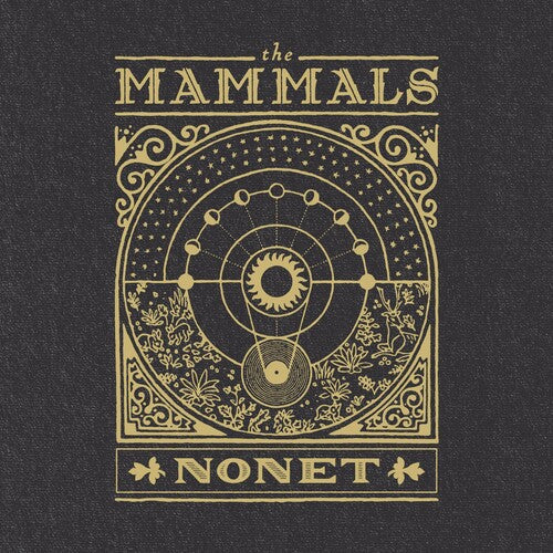 The Mammals: Nonet