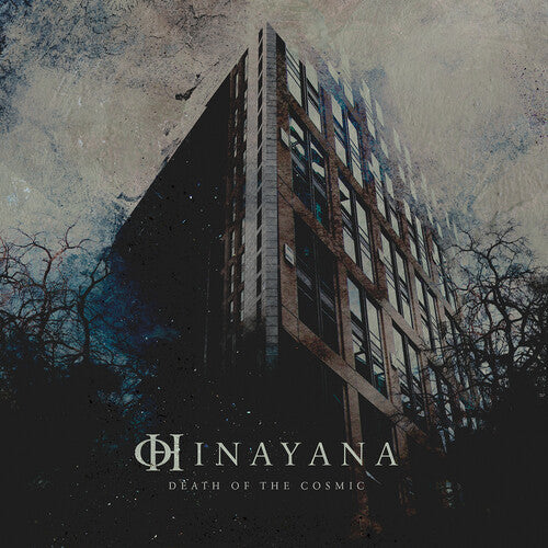 Hinayana: Death Of The Cosmic