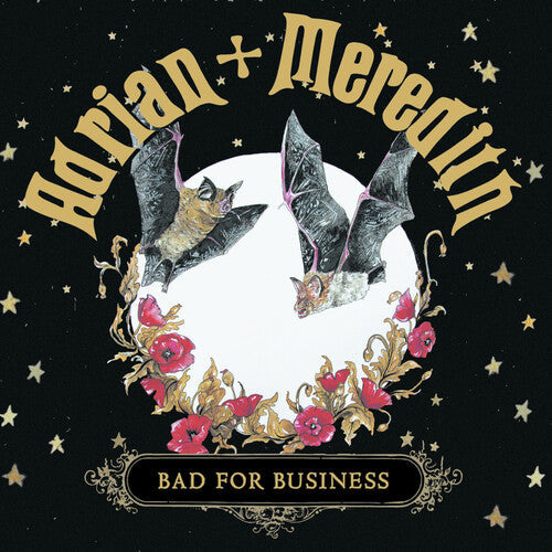 Adrian + Meredith: Bad For Business