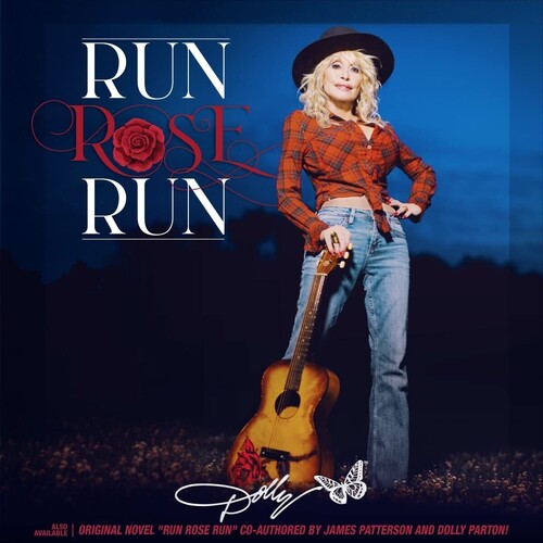 Dolly Parton: Run Rose Run