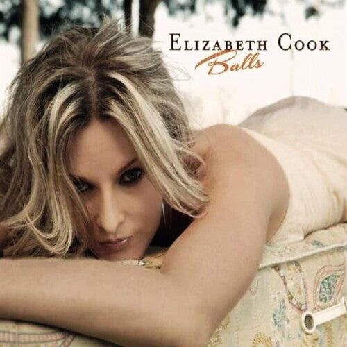 Elizabeth Cook: Balls