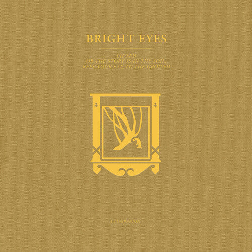 Bright Eyes: LIFTED or The Story Is in the Soil, Keep Your Ear to the Ground: A Companion