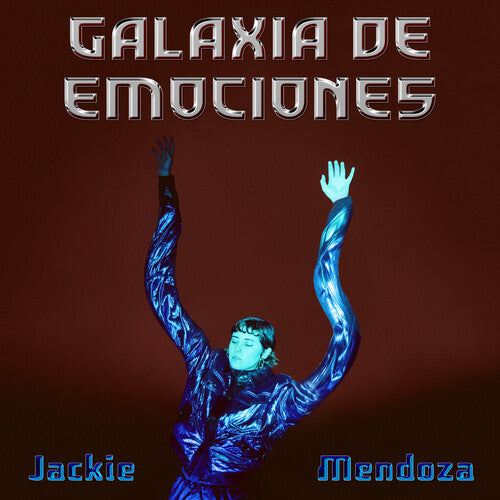 Jackie Mendoza: Galaxia De Emociones