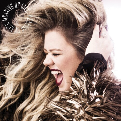 Kelly Clarkson: Meaning Of Life