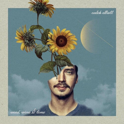 Caleb Elliott: Weed, Wine & Time