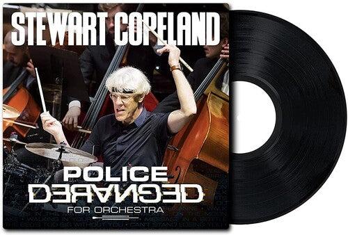 Stewart Copeland: Police Deranged for Orchestra