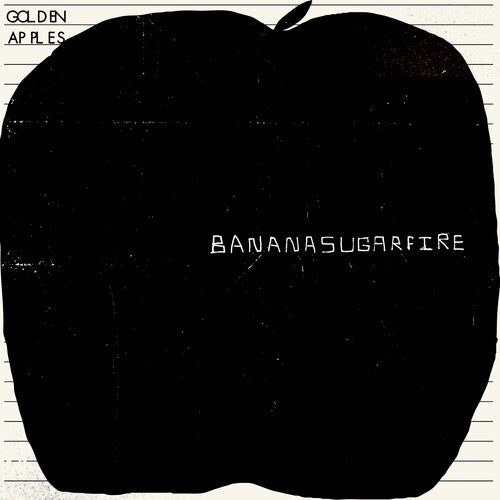 The Golden Apples: Bananasugarfire