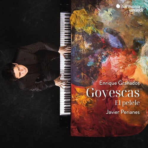 Javier Perianes: Granados: Goyescas - El pelele