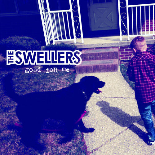 The Swellers: Good for Me - Blue