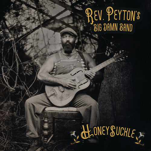 The Reverend Peyton's Big Damn Band: Honeysuckle