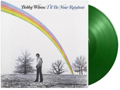 Bobby Wilson: I'll Be Your Rainbow - Limited 180-Gram Light Green Colored Vinyl