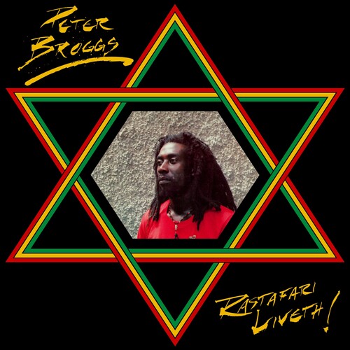 Peter Broggs: Rastafari Liveth