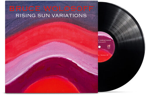 Bruce Wolosoff: Wolosoff: Rising Sun Variations